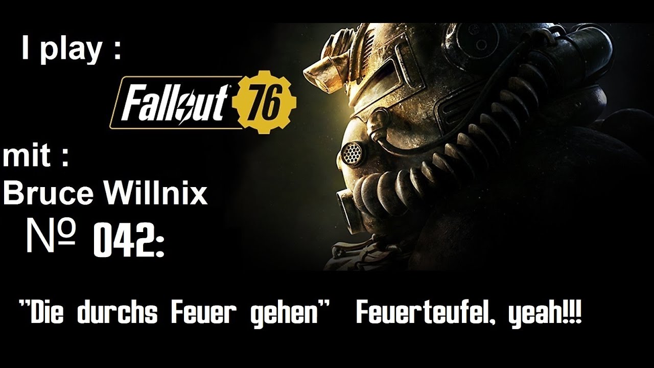 Fallout 76 Die Durchs Feuer Gehen Antworten Fallout 76_№ 042: "Die durchs Feuer gehen" Feuerteufel, yeah!!! - YouTube