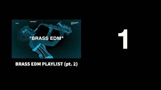 COMBO! - Bill Durry  ㅣ  Brass EDM Playlist (pt.2) 1번 트랙
