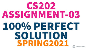 CS202 Assignment 3 Solution Spring 2021 | CS202 Assignment No. 3 Solution Spring 2021 by Sohail