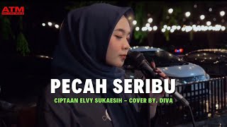 Lagu Dangdut Pecah Seribu Ciptaan Elvy Sukaesih Cover Diva