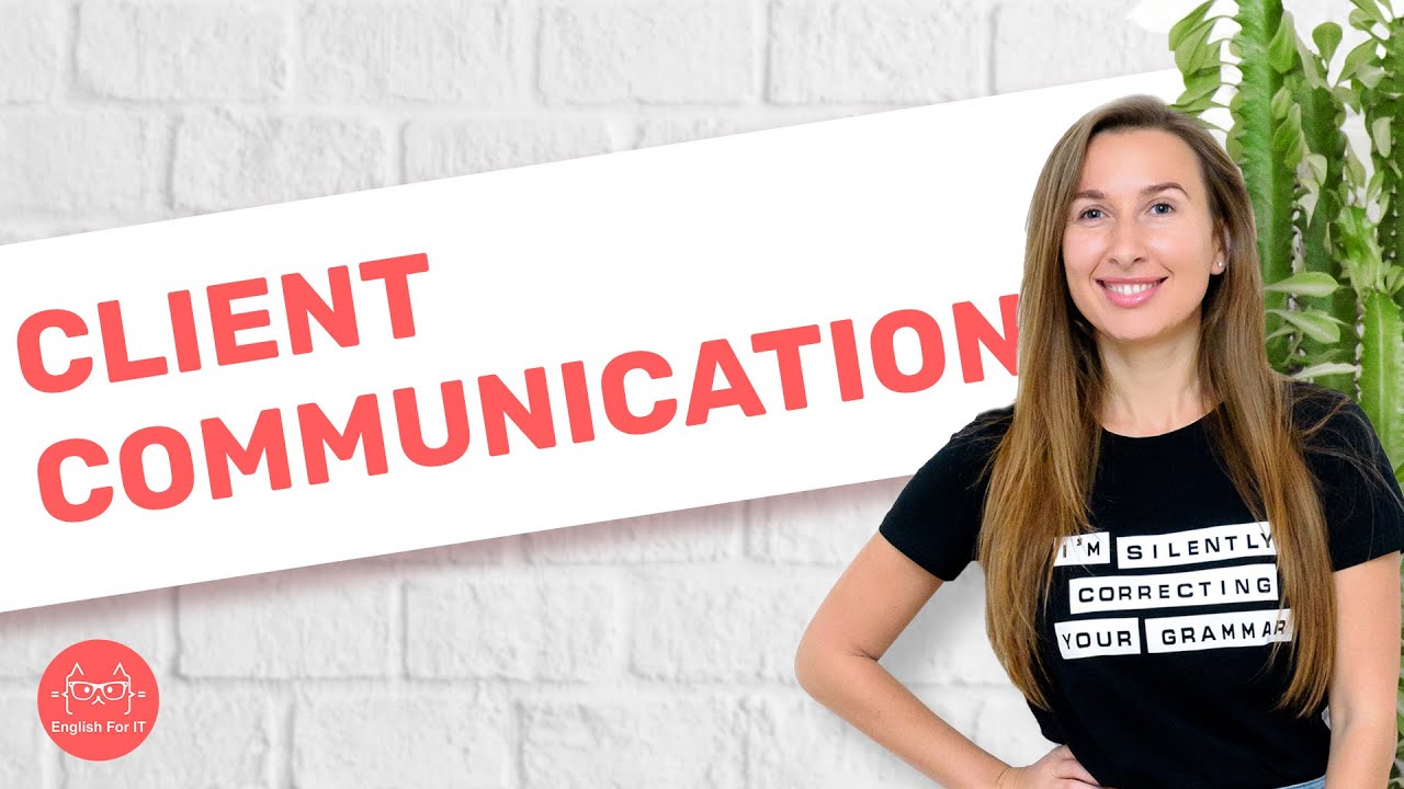 How To Communicate With Clients? //  Top 5 Tips