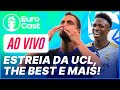 EURO CAST #10 — Inter AMASSA, The Best sem Vini, Champions COMEÇA e MAIS!