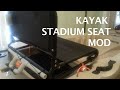 Kayak Seat Mod DIY - Add a removable stadium seat - No Drilling Upgrade
