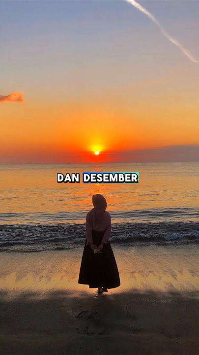 dan desember datang lagi - desember lalu