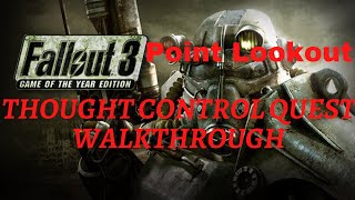 Fallout 3 Point Lookout Thought Control Quest Walkthrough