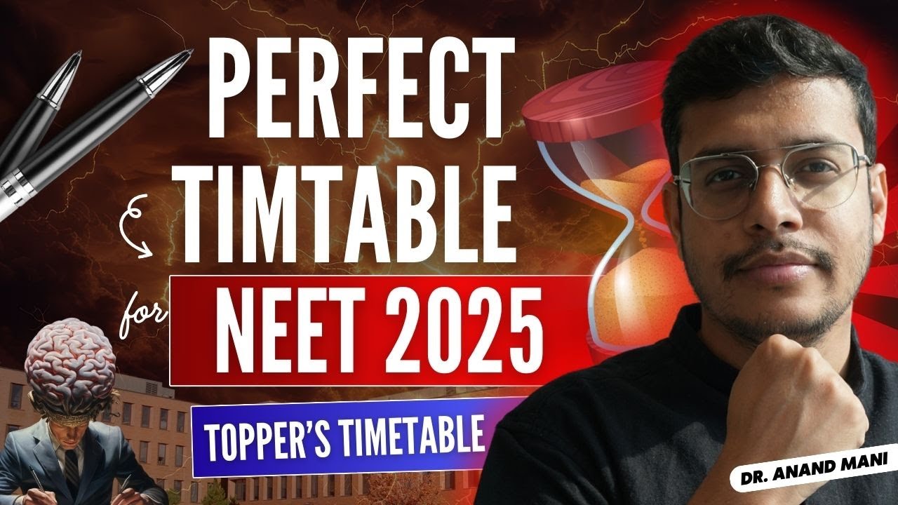 The Perfect NEET 2025 Time Table | NEET 2025 Toppers Timetable | Crack ...