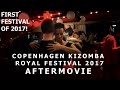 Copenhagen Kizomba Royal Festival 2017 Aftermovie | DJ Chad - Drake - One Dance