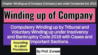 Winding up of Company in Company Law| Compulsory Winding up of company| Voluntary Winding up | CA