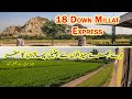 Grasslands to Mountains | This Branch Line Journey Offers a Lot | 18DN Millat Express