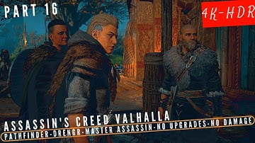 [4K UHD]:AC Valhalla Part 16-GRANTEBRIDGE (Pathfinder/Drengr/Master Assassin/No Upgrades/No Damage)