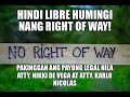 HINDI LIBRE HUMINGI NANG RIGHT OF WAY!