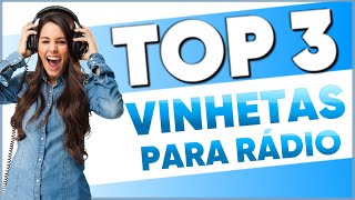 TOP 3 VINHETAS PARA RÁDIO GRÁTIS - JULHO 2023 (Studio Vinhetas)