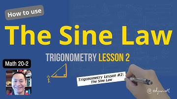 Math 20-2 Trigonometry Lesson 2: The Sine Law