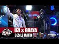 Exclu uzi ds le matin ft graya planterap