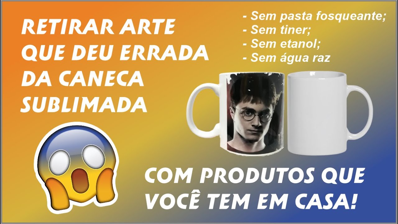 Parte 1 - Retirar Arte Que Deu Errada da Caneca Sublimada - YouTube