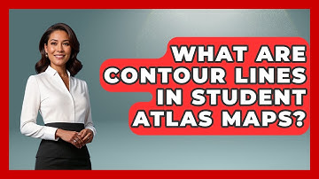 What Are Contour Lines In Student Atlas Maps? - The Student Atlas