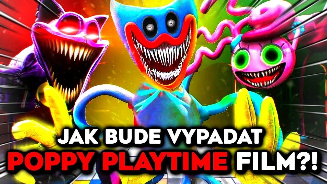 JAK BUDE VYPADAT POPPY PLAYTIME FILM ?! 😲