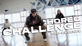 PRO-ESSENCE | CHALLENGE COREOGRÁFICO (Cap II)🔥