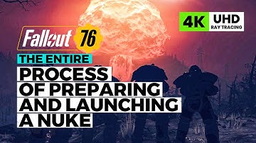 Fallout 76 Preparing and Launching a Nuke (All Quests & Tips 2025)