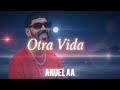ANUEL AA OTRA VIDA Audio Oficial 2025 рџ Ґ ANUEL AA OTRA VIDA Audio Oficial 2025 рџ Ґ