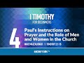 Paul's Instructions on Prayer and the Role of Men and Women in the Church