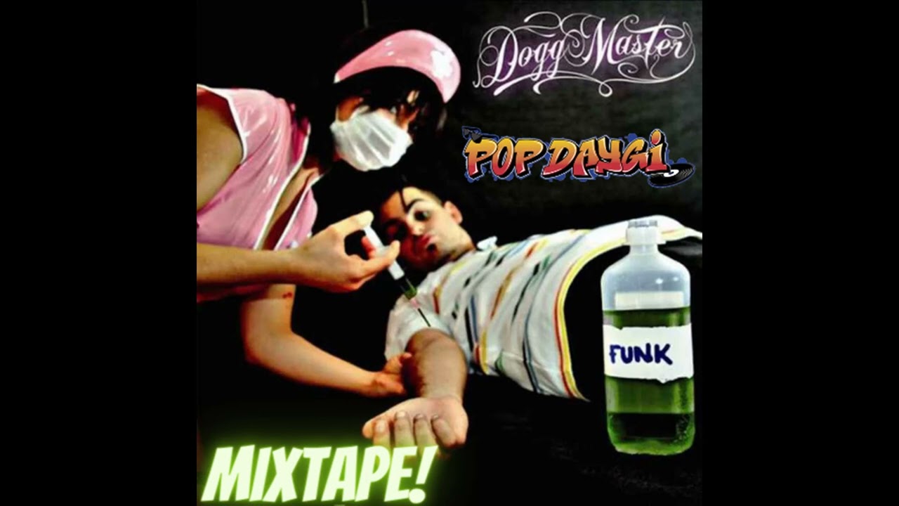 Popping Mixtape | Dogg Master | Funk Music