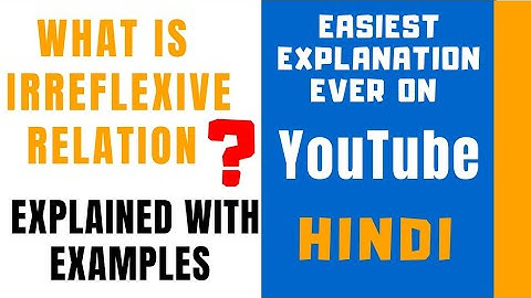 IRReflexive Relation Explained With Examples ll Discrete Mathematics ll Explained in Hindi