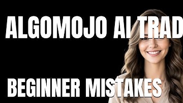 How to Use Algomojo AI Trading Bot Properly  Beginner Mistakes That Cost You