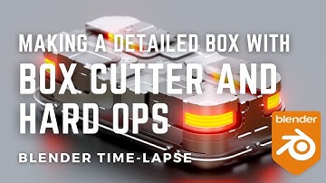 Blender Timelapse: Detailed Box with Box Cutter and Hard Ops | 3D Modeling and Texturing