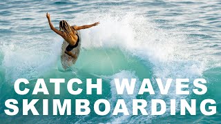 How To Catch Waves Skimboarding w/ World Champion Austin Keen