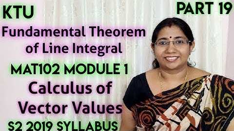 Fundamental Theorem Line Integral| Calculus of Vector Functions |MAT102 | Module 1| S2 |KTU Part 19