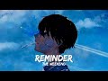The Weeknd Reminder Speed Up Reverb