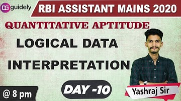 Logical Data Interpretation & Word Problems - Day 10 by Yashraj Sir | RBI Asst Mains 2020