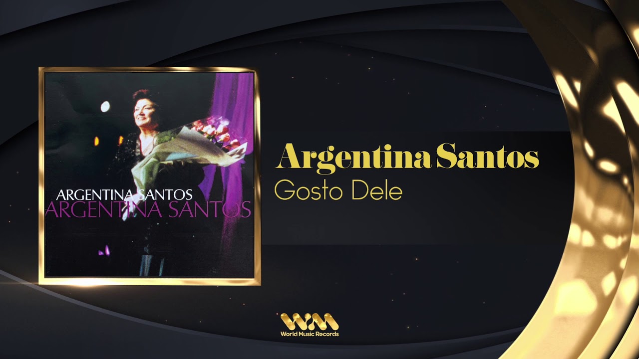 Argentina Santos -  Gosto Dele