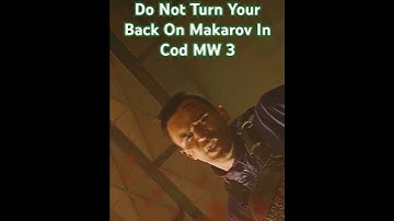 This is What Happens When You Turn Your Back On Makarov In MW3 | #shorts #youtubeshorts #youtube