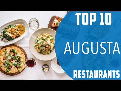 Top 10 Best Restaurants to Visit in Augusta USA English