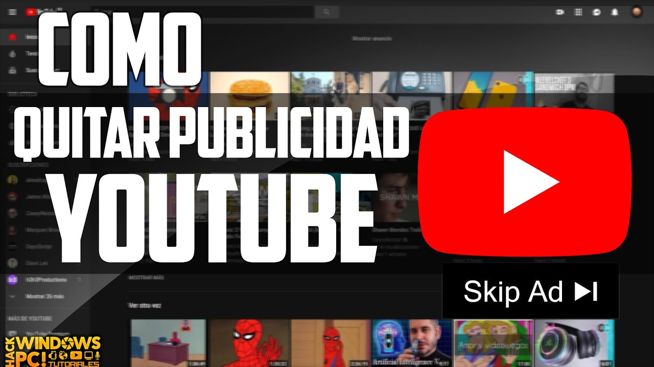 COMO QUITAR LOS ANUNCIOS DE YOUTUBE GRATIS YouTube