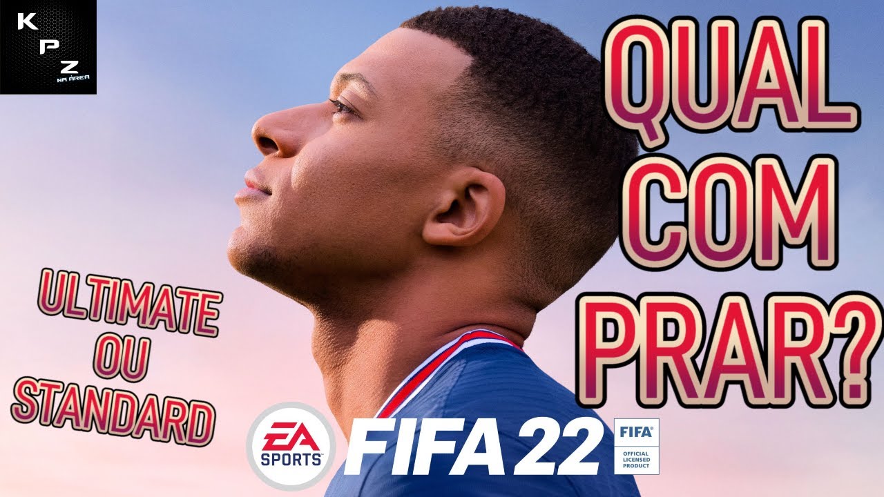 FIFA 22 - Qual é a edição certa para você?