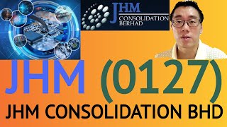 浅谈JHM CONSOLIDATION BHD, JHM, 0127 - James的股票投资James Share Investing