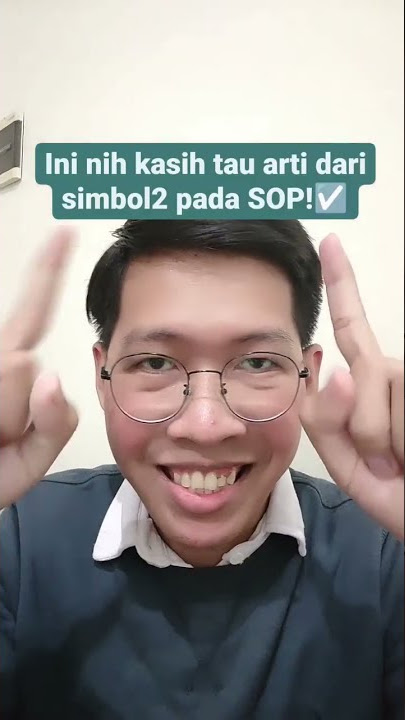 APA ARTI SIMBOL-SIMBOL YANG ADA PADA SOP?