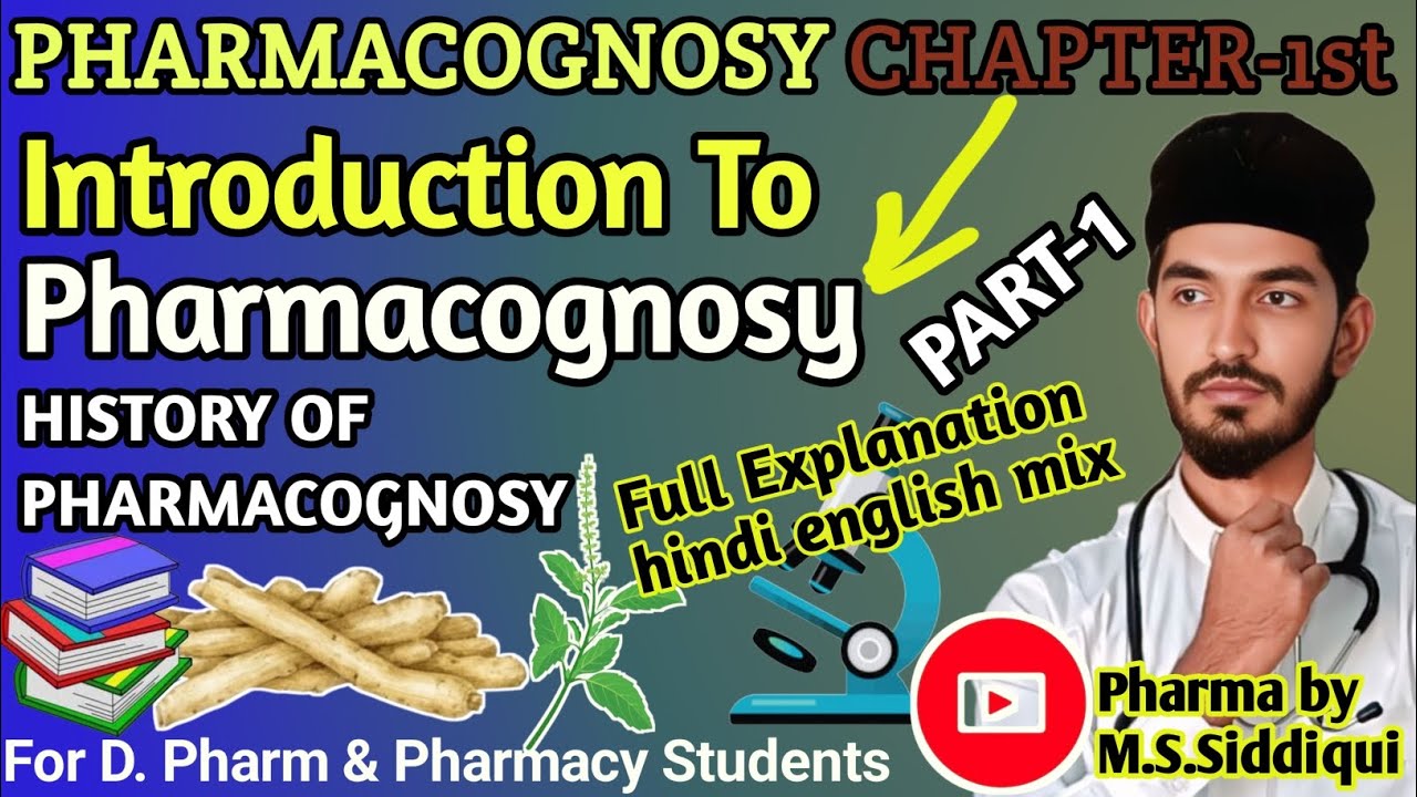 what-is-pharmacognosy-chapter-1-part-1-history-meaning-importance