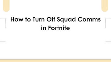 How to Turn Off Squad Comms in Fortnite