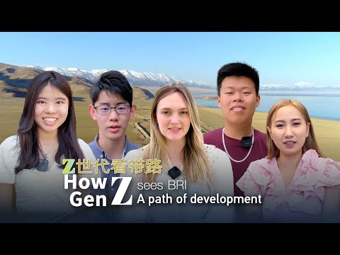 How Gen Z sees the BRI: A path of development @cgtn