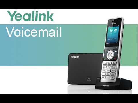 ボイスメールの設定と使用方法：Yealink W60P / W56P Business IP DECT Phone