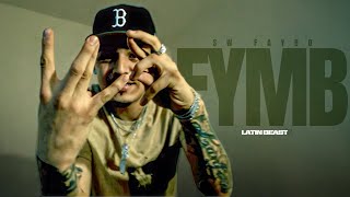 SW Faybo - FYMB (Official Music Video) @LatinBeastTV
