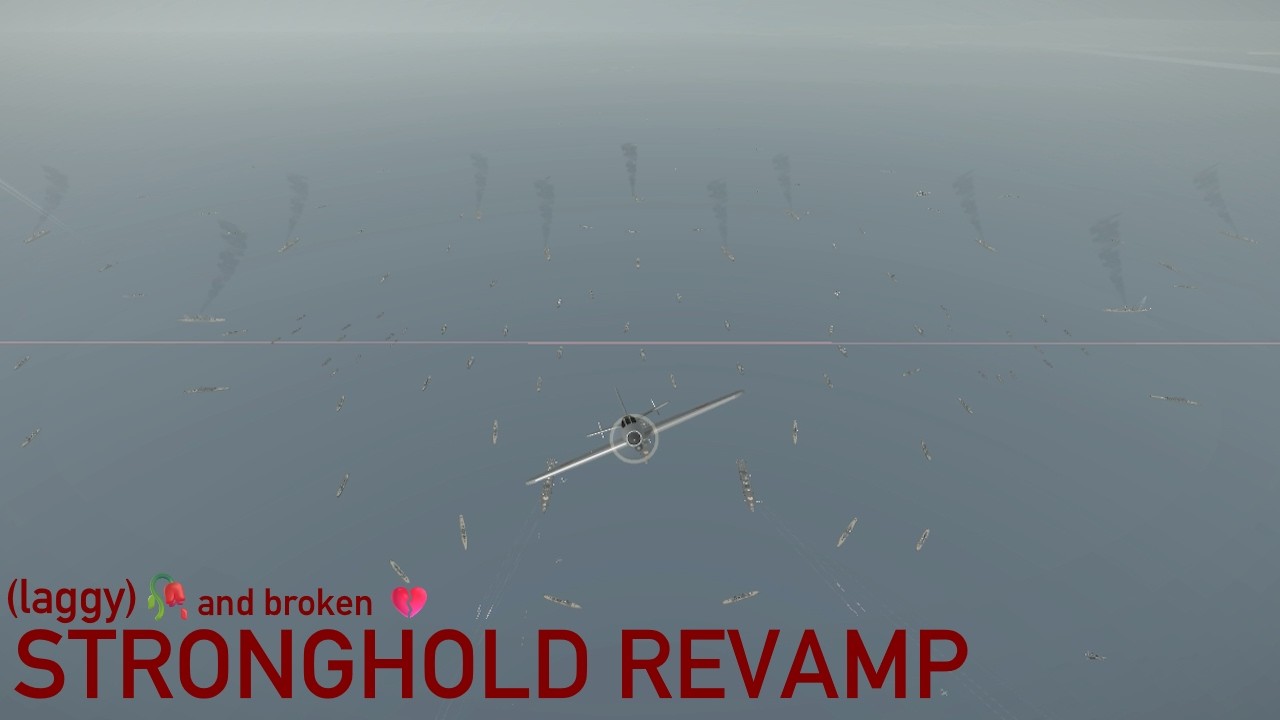 [DEAD AHEAD] very laggy and broken Stronghold Revamp Testing