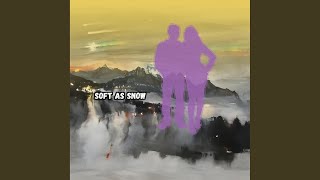 Download lagu Soft as Snow