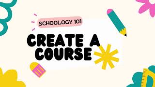 Schoology 101: Create a Course Net Worth
