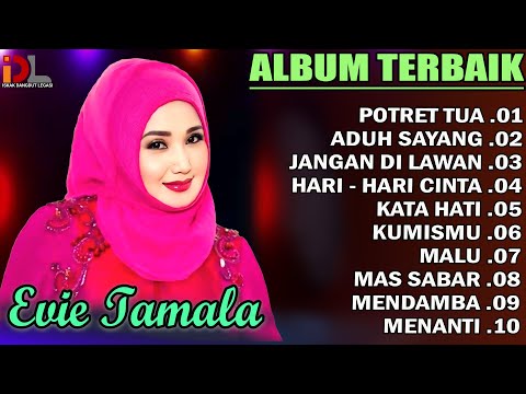 DANGDUT ORGEN TUNGGAL EVIE TAMALA- POTRET TUA- JANGAN DI LAWAN- KATA HATI- KUMISMU- MALU- MAS SABAR