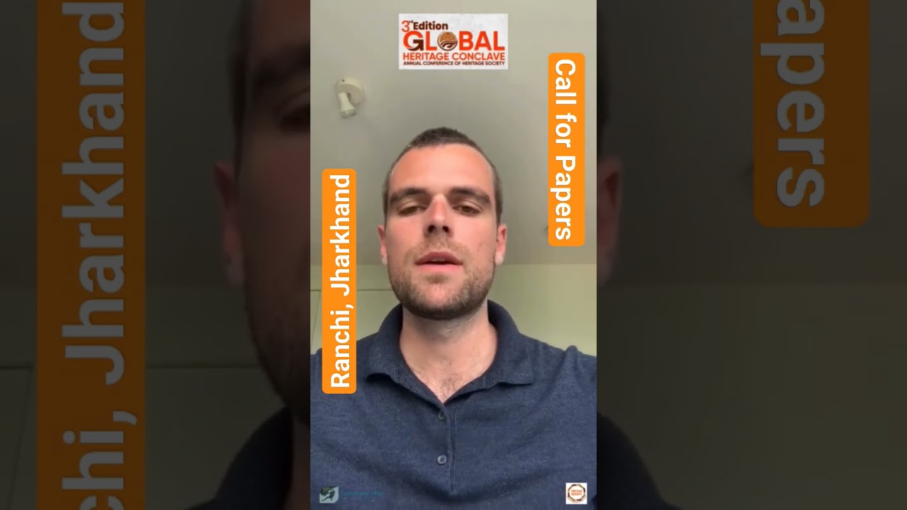 Global Heritage Conclave || Ranchi || Tribal Heritage 